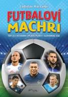 Futbaloví machri - cena, porovnanie