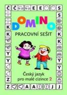 Domino Český jazyk pro malé cizince 2 - pracovní sešit - cena, porovnanie