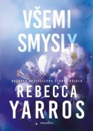 Všemi smysly - Rebecca Yarros - cena, porovnanie