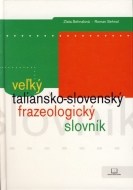 Veľký taliansko - slovenský frazeologický slovník - cena, porovnanie