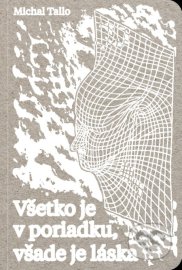 Všetko je v poriadku, všade je láska