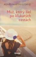 Muž, ktorý šiel po kľukatých cestách - cena, porovnanie