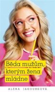 Běda mužům, kterým žena mládne - cena, porovnanie