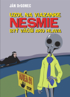 Uzol na viazanke nesmie byť väčší ako hlava - cena, porovnanie