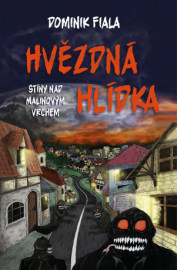 Stíny nad Malinovým vrchem: Hvězdná hlídka