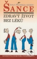 Šance - Zdravý život bez léků - cena, porovnanie