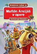 Muflón Ancijáš v opere - cena, porovnanie
