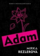 Adam - Rezlerová Mirka - cena, porovnanie
