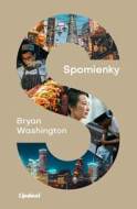 Spomienky - Bryan Washington - cena, porovnanie