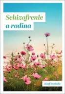 Schizofrenie a rodina - cena, porovnanie