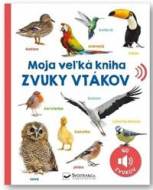 Zvuky vtákov - Moja veľká kniha - cena, porovnanie