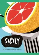 Sicily : Recipes from the Pearl of Southern Italy - cena, porovnanie