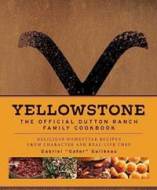 Yellowstone: The Official Dutton Ranch Family Cookbook - cena, porovnanie