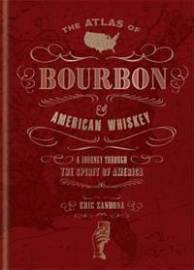 The Atlas of Bourbon and American Whiskey