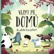 Vezmi mě domů. Do jakého lesa patřím? - cena, porovnanie