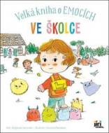 Velká kniha o emocích Ve školce - cena, porovnanie