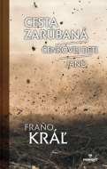 Cesta zarúbaná, Čenkovej deti, Jano - cena, porovnanie