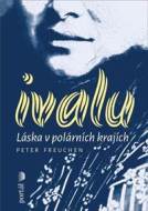 Ivalu - Peter Freuchen - cena, porovnanie
