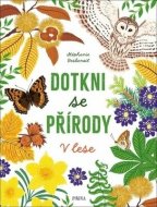 Dotkni se přírody: V lese - cena, porovnanie