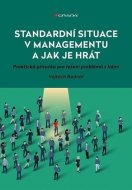 Standardní situace v managementu a jak je hrát - cena, porovnanie