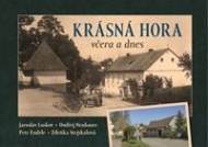 Krásná Hora včera a dnes - cena, porovnanie