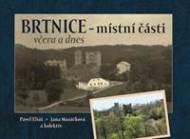 Brtnice - místní části včera a dnes - cena, porovnanie
