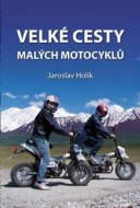 Velké cesty malých motocyklů - cena, porovnanie