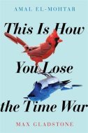 This is How you Lose the Time War - cena, porovnanie