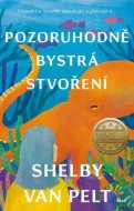 Pozoruhodně bystrá stvoření - cena, porovnanie