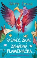 Pásavec, Zajac a záhadná Plameniačka - cena, porovnanie