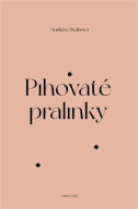 Pihovaté pralinky - cena, porovnanie