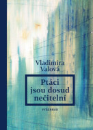 Ptáci jsou dosud nečitelní - cena, porovnanie