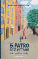 Páté patro bez výtahu - cena, porovnanie