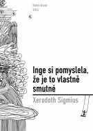 Inge si pomyslela, že je to vlastně smutné - cena, porovnanie