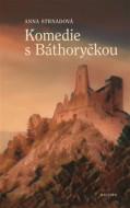 Komedie s Báthoryčkou - cena, porovnanie