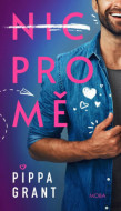 Nic pro mě - Pippa Grant - cena, porovnanie