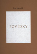 Povídky - Ivan Matoušek - cena, porovnanie