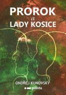 Prorok a Lady Kosice - cena, porovnanie