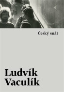 Český snář - Ludvík Vaculík - cena, porovnanie