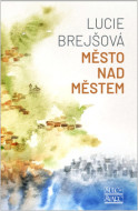Město nad městem - cena, porovnanie