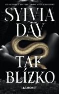 Tak blízko - Sylvia Day - cena, porovnanie