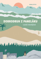 Dobrodruh z paneláku - cena, porovnanie
