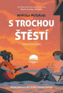 S trochou štěstí - cena, porovnanie