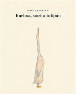 Kachna, smrt a tulipán - cena, porovnanie