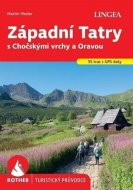 Západní Tatry s Chočskými vrchy a Oravou - cena, porovnanie