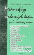 Metamorfózy moderných dejín po 2. svetovej vojne - cena, porovnanie