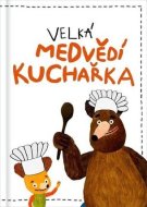 Velká medvědí kuchařka - cena, porovnanie