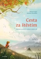 Cesta za štěstím - Michael Engler - cena, porovnanie