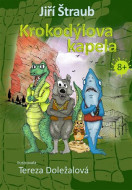Krokodýlova kapela - cena, porovnanie