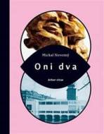 Oni dva - Michal Novotný - cena, porovnanie